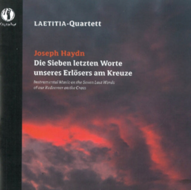 Joseph Haydn: Die Sieben Letzten Worte Unseres Erlosers Am Kreuze