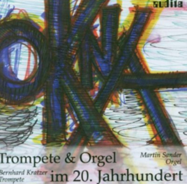 Trompete & Orgel Im 20. Jahrhundert