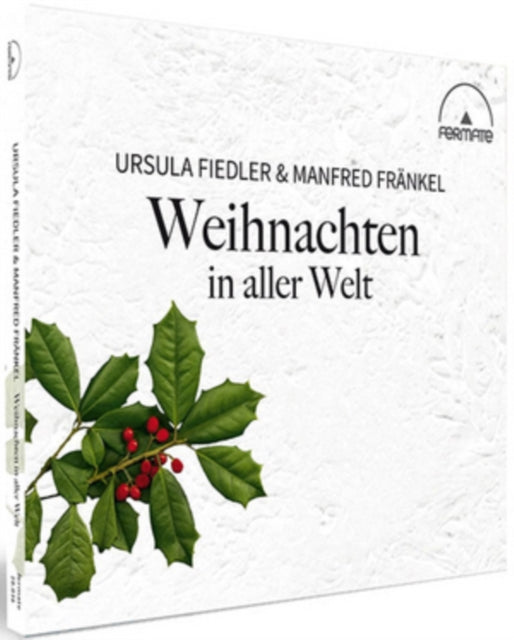 Ursula Fiedler & Manfred Fränkel: Weihnachten in Aller Welt