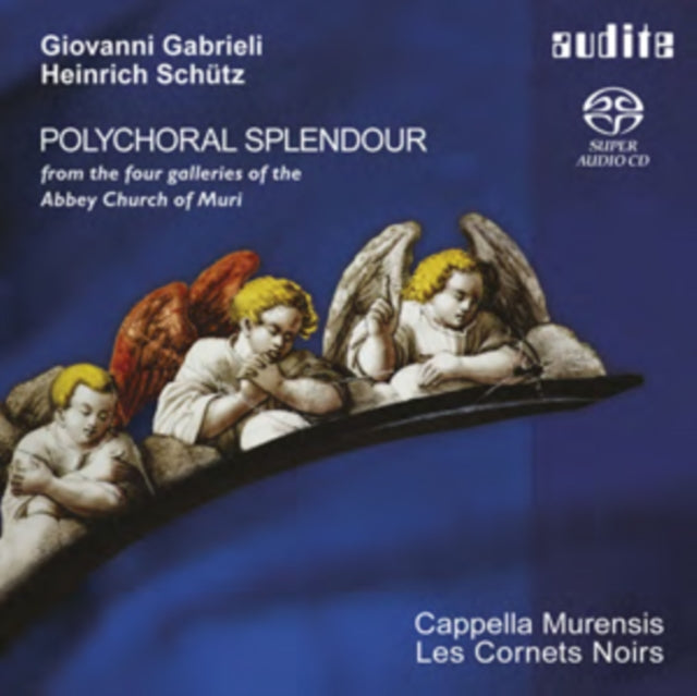 Giovanni Gabrieli/Heinrich Schütz: Polychoral Splendour