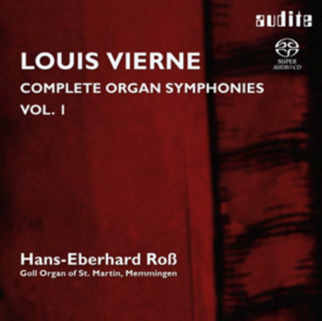 Louis Vierne: Complete Organ Symphonies