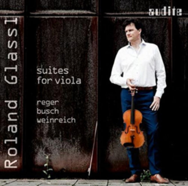 Reger/Busch/Weinreich: Suites for Viola