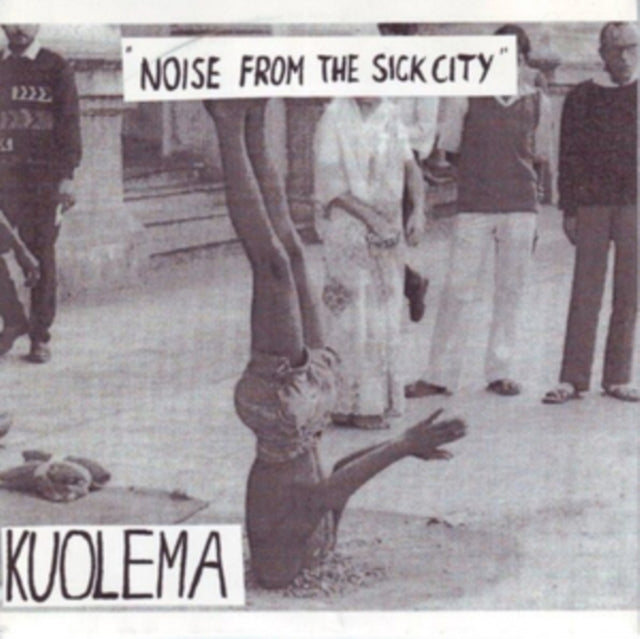 Noise from the Sick City