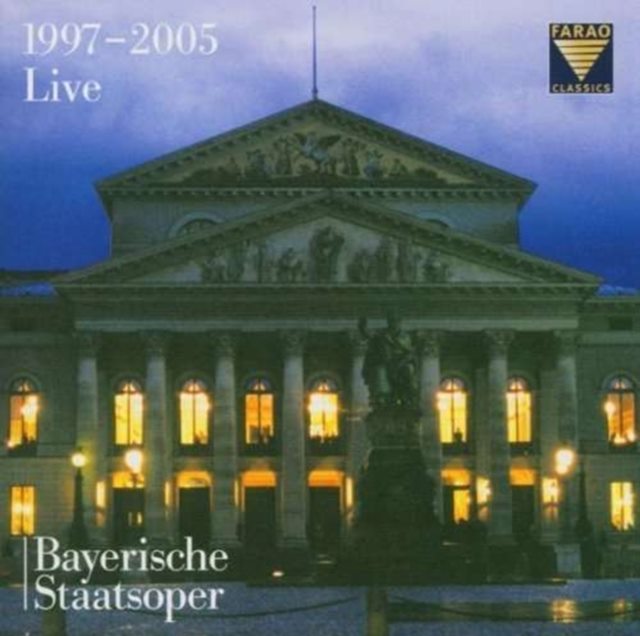Bavarian State Opera - Live 1997 - 2005