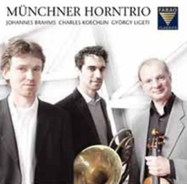 Munchner Horntrio: Johannes Brahms/Charles Koechlin/György Ligeti