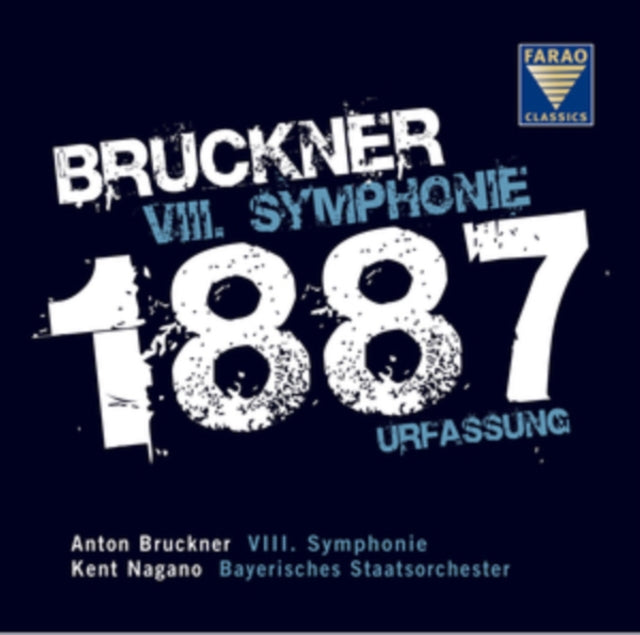 Bruckner: VIII. Symphonie 1887 Urfassung