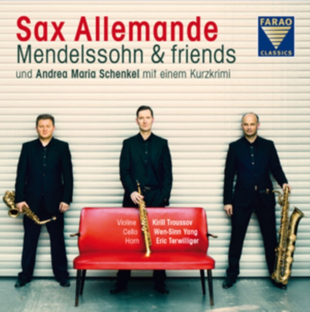 Sax Allemande: Mendelssohn & Friends