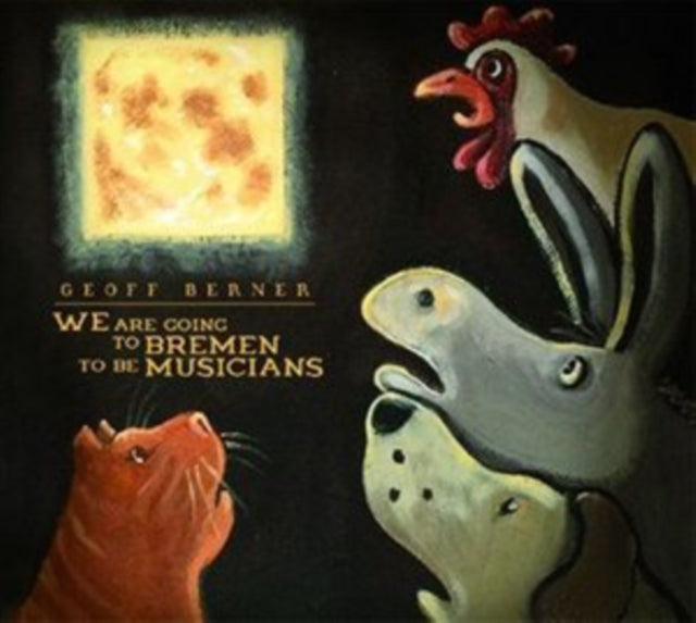 We Are Going to Bremen to Be Musicians
