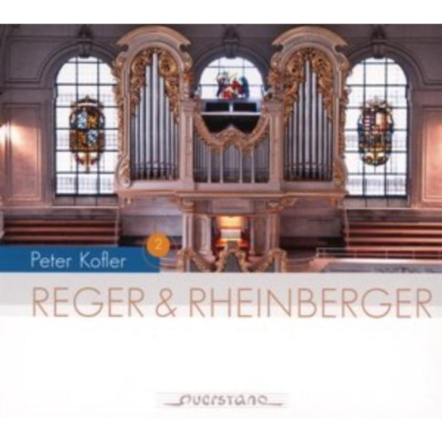 Peter Kofler: Reger & Rheinberger