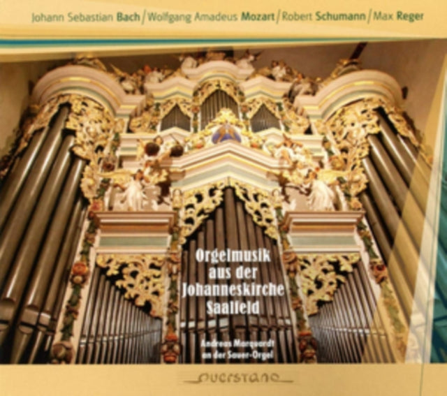 Andreas Marquardt: Orgelmusik Aus Der Johanneskirche Saalfeld