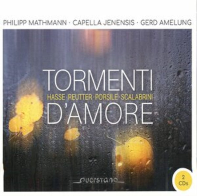 Hasse/Reutter/Porsile/Scalabrini: Tormenti D'amore