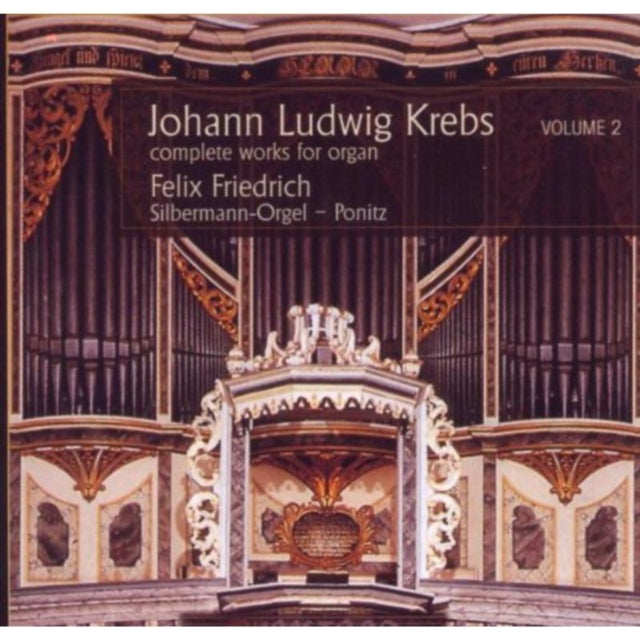 Johann Ludwig Krebs: Complete Works for Organ