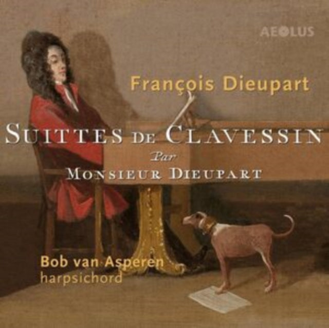 François Dieupart: Suittes De Clavessin Par Monsieur Dieupart