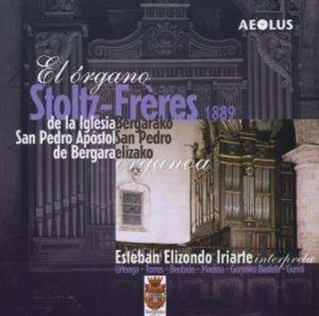 Stoltz-freres Organ at San Pedro Apostol, Bergara (Iriarte)