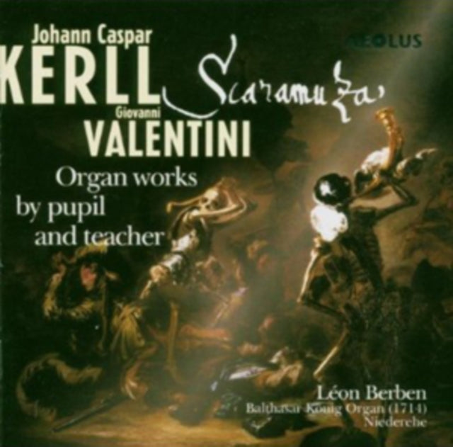Johann Caspar Kerll/Giovanni Valentini: Scaramuza