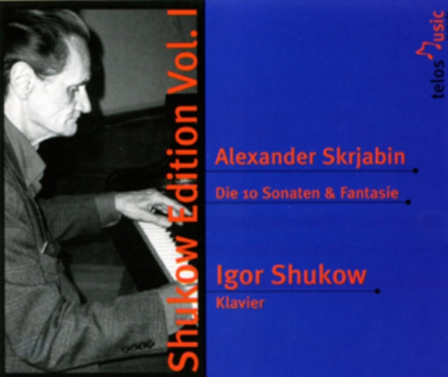 Alexander Skrjabin: Die 10 Sonaten & Fantasie