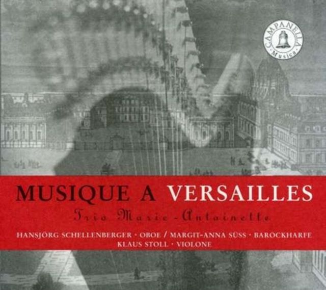 Musique a Versailles (Trio Marie-antoinette)