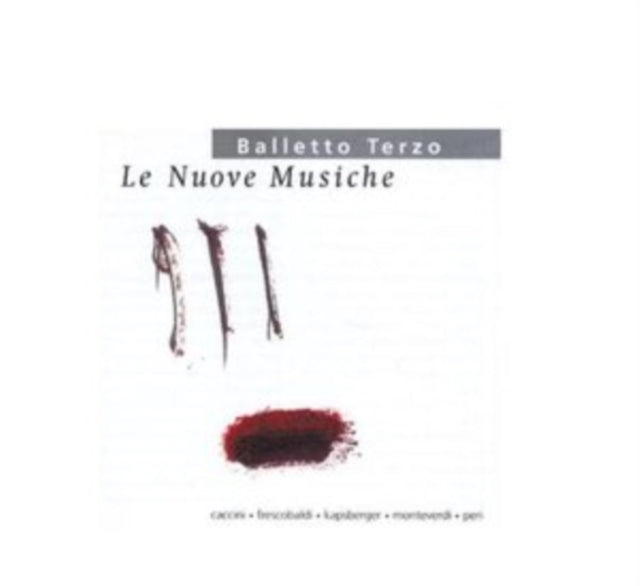 Balletto Terzo: Le Nouve Musiche