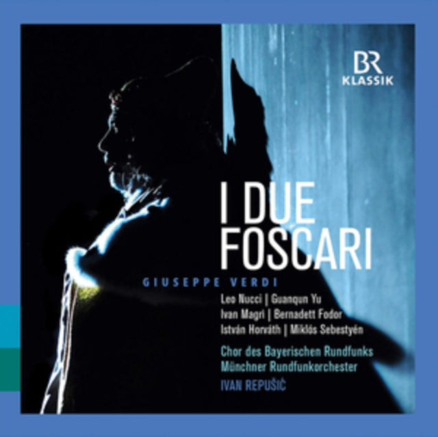 Giuseppe Verdi: I Due Foscari