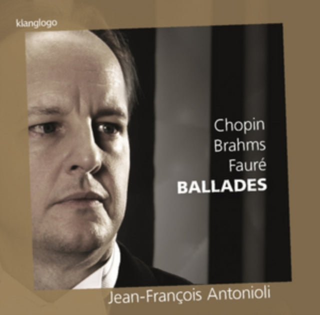 Chopin/Brahms/Faure: Ballades