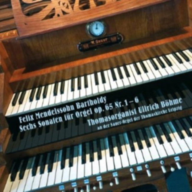 Felix Mendelssohn: Sechs Sonaten Fur Orgel, Op. 65, Nr. 1-6