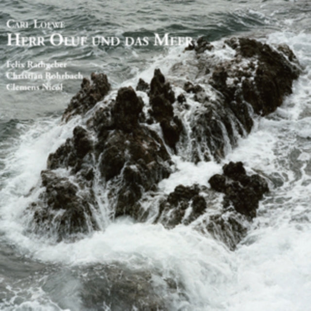 Carl Loewe: Herr Oluf Und Das Meer