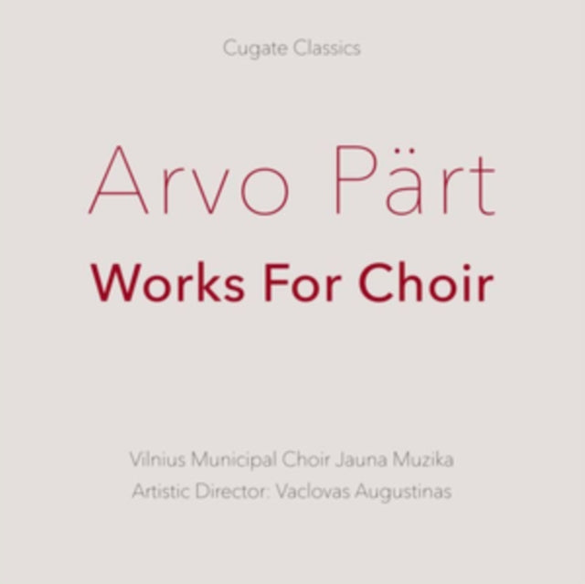 Arvo Pärt: Works for Choir