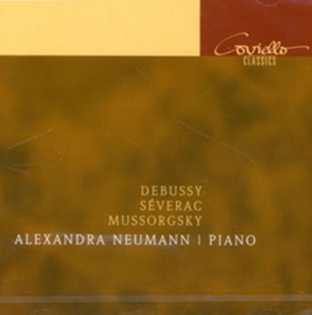 Alexandra Neumann: Debussy/Severac/Mussorgsky