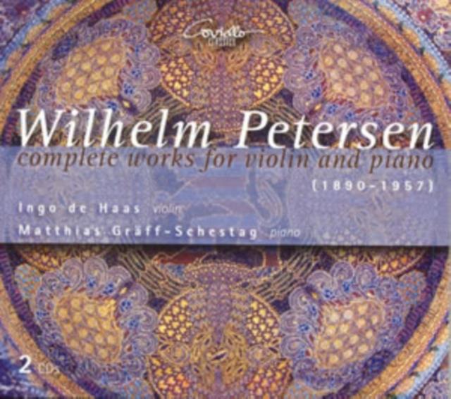 Wilhelm Petersen: The Entire Work for Violin and Piano