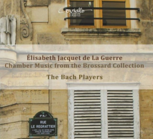 Elisabeth Jacquet De La Guerre: Chamber Music from The /...