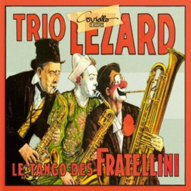 Trio Lézard: Le Tango Des Fratellini
