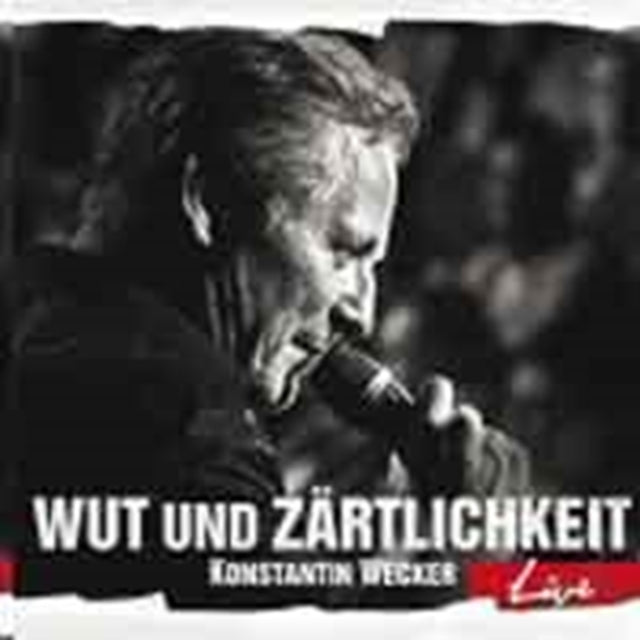 Wut Und Zartlichkeit Live