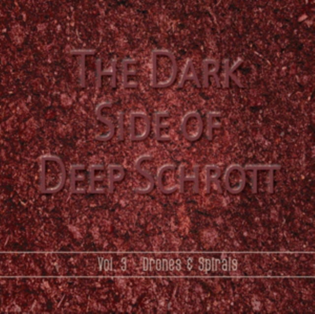 The Dark Side of Deep Schrott