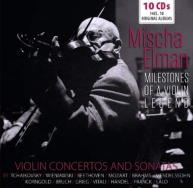 Mischa Elman: Milestones of a Violin Legend