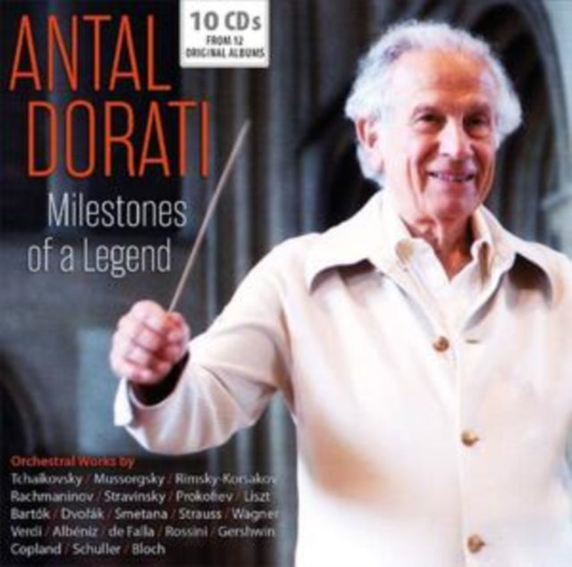 Antal Dorati: Milestones of a Legend