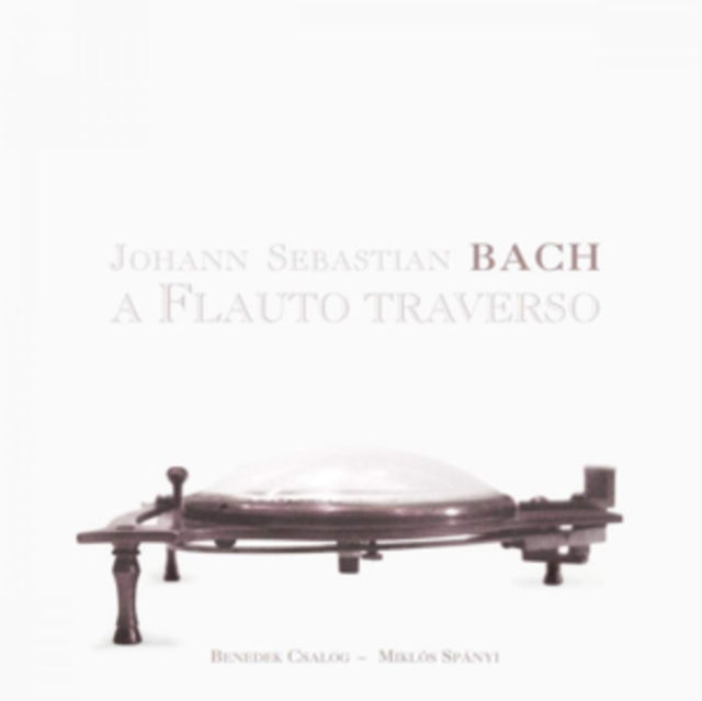 Johann Sebastian Bach: A Flauto Traverso