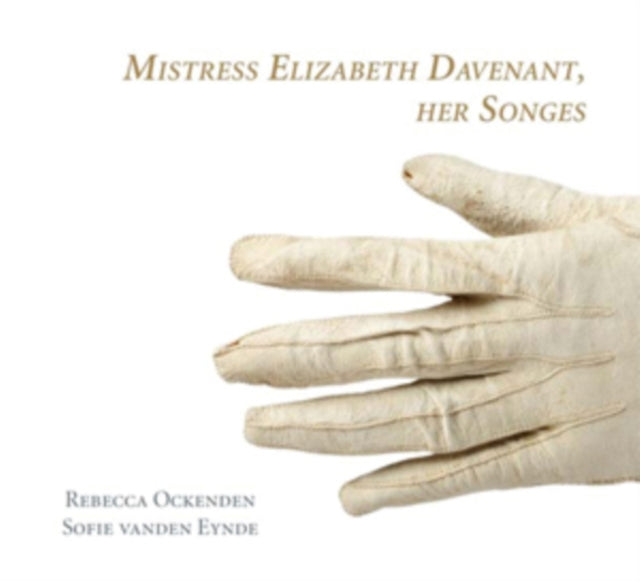 Mistress Elizabeth Davenant, Her Songes