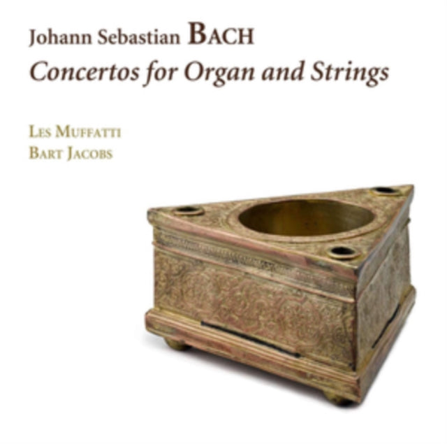Johann Sebastian Bach: Concertos for Organ and Strings