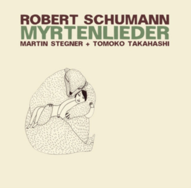 Robert Schumann: Myrtenlieder