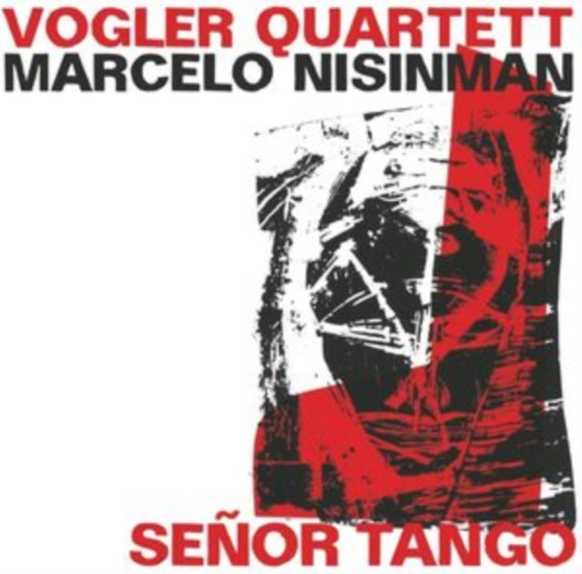 Marcelo Nisinman/Vogler Quartett: Senor Tango