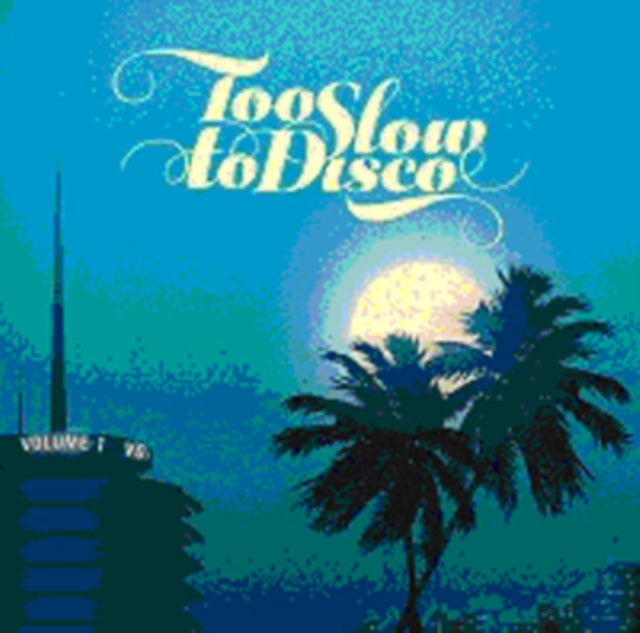 Too Slow to Disco