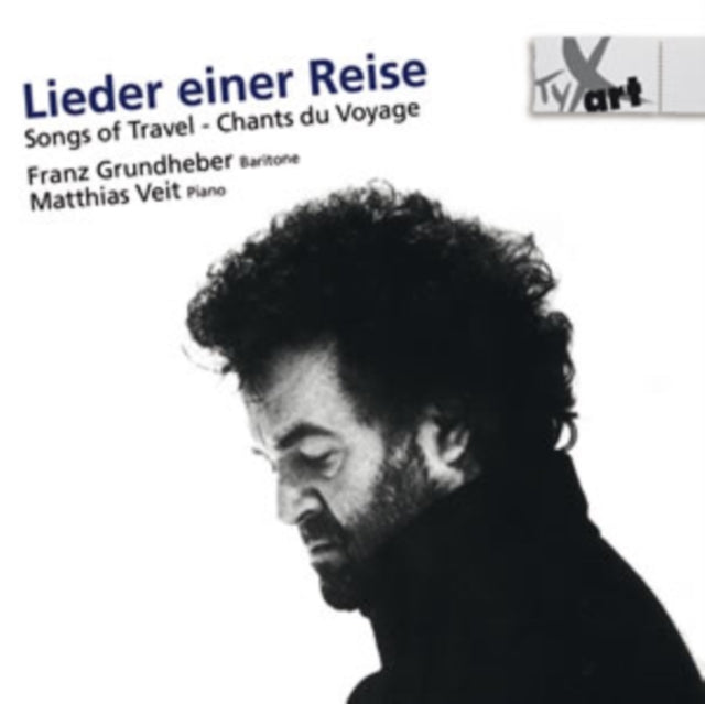 Franz Grundheber: Songs of Travel