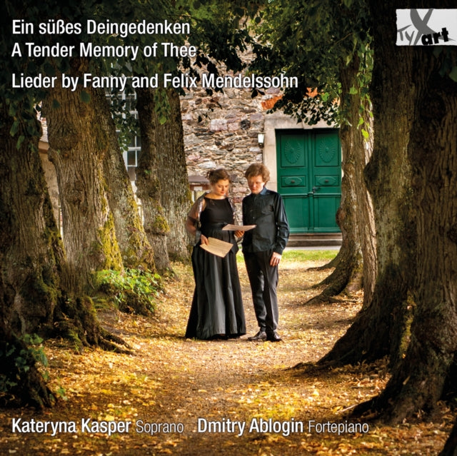 Ein Süßes Deingedenken: Lieder By Fanny and Felix Mendelssohn