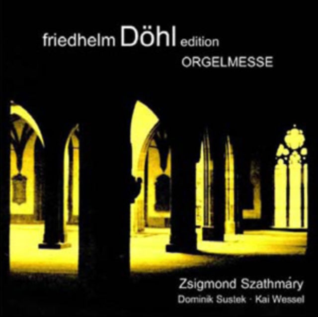 Friedhelm Döhl: Orgelmesse