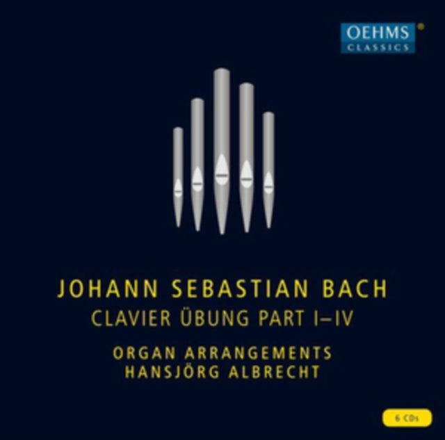 Johann Sebastian Bach: Clavier Übung Part I-IV