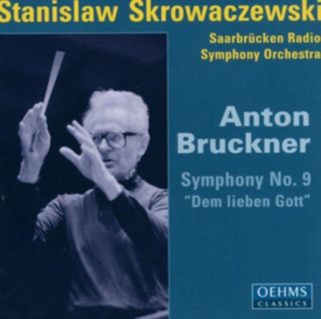 Anton Bruckner: Symphony No. 9, 'Dem Lieben Gott'