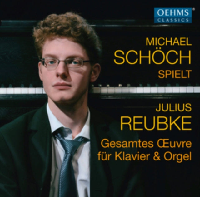 Julius Reubke: Gesamtes Oeuvre Fär Klavier & Orgel