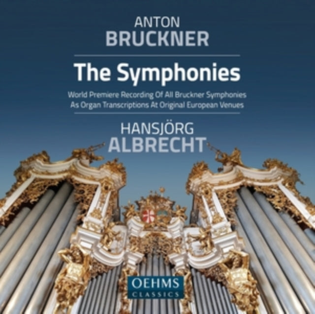 Anton Bruckner: The Symphonies