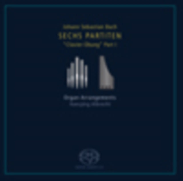 Johann Sebastian Bach: Sechs Partiten
