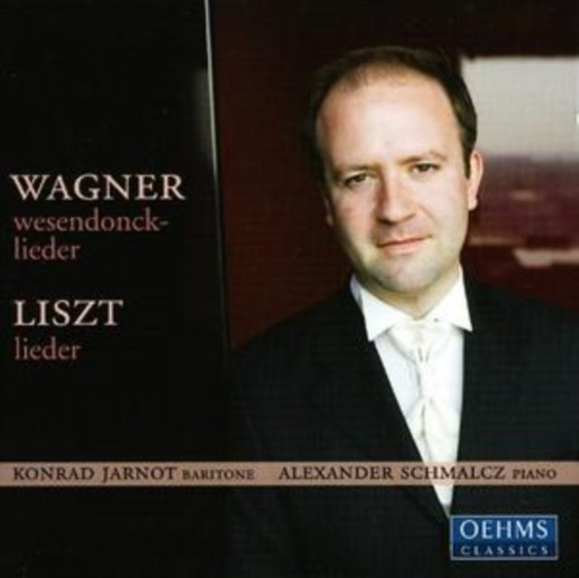 Wesendoncklieder/ausgewahlte Lieder (Jarnot, Schmalcz)